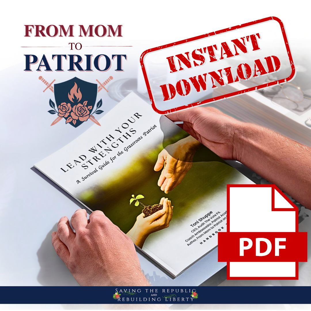 Lead With Your Strengths: A Survival Guide for the Grassroots Patriot (PDF Digital Download)