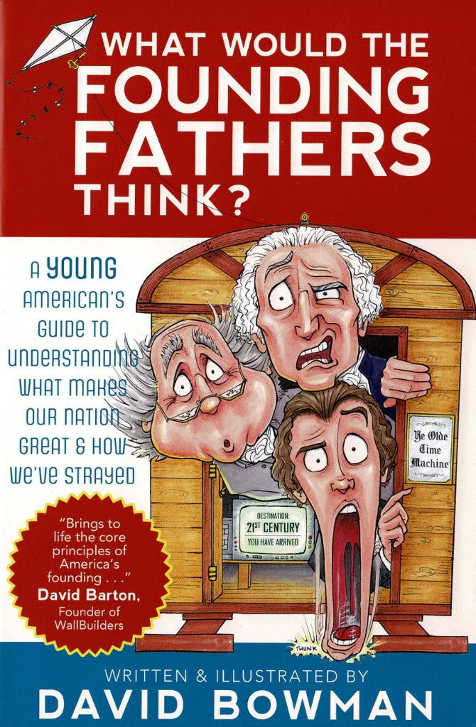 What Would The Founding Fathers Think?